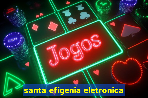 santa efigenia eletronica